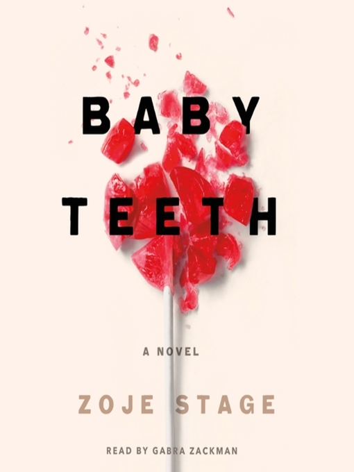 Title details for Baby Teeth by Zoje Stage - Wait list